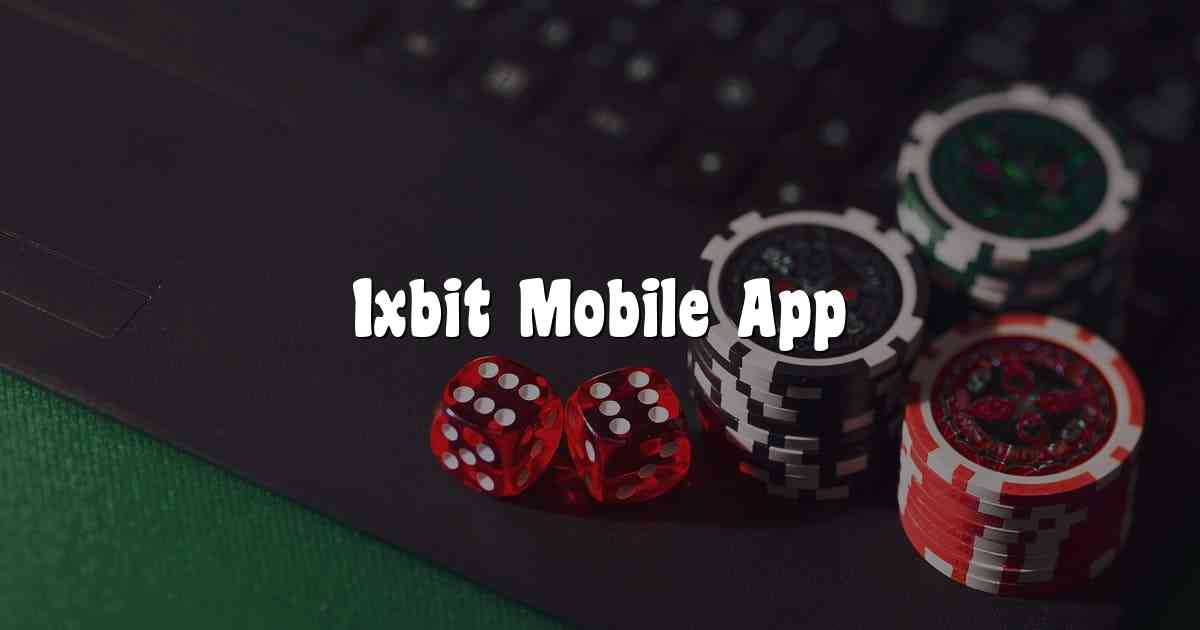 1xbit Mobile App