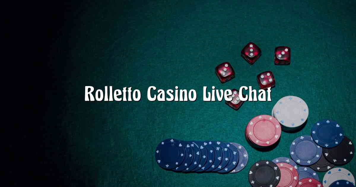 Rolletto Casino Live Chat