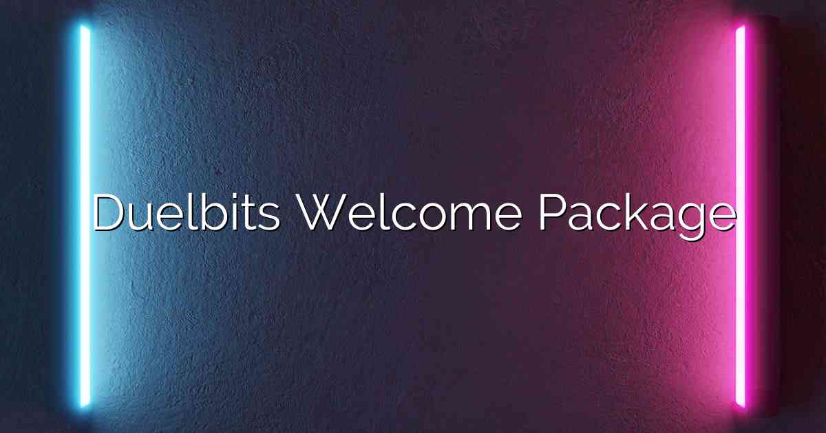 Duelbits Welcome Package